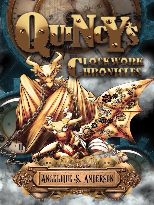 Title details for Quincy's Clockwork Chronicles by Angelique S. Anderson - Wait list